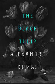 Title: The Black Tulip, Author: Alexandre Dumas