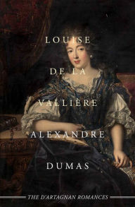 Title: Louise de La Vallière, Author: Alexandre Dumas