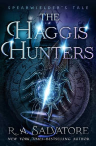 Title: The Haggis Hunters, Author: R. A. Salvatore