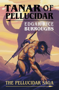 Title: Tanar of Pellucidar, Author: Edgar Rice Burroughs