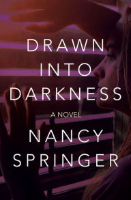 Free ebooks to download on computer Drawn into Darkness by Nancy Springer, Nancy Springer