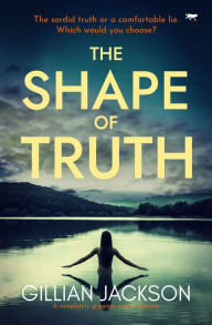 Title: The Shape of Truth: A completely gripping crime suspense, Author: Gillian Jackson