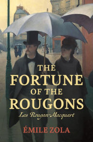 Title: The Fortune of the Rougons, Author: Émile Zola