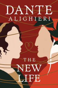 Title: The New Life, Author: Dante Alighieri