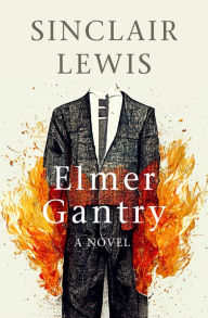 Pda book downloads Elmer Gantry: A Novel 9798888304990