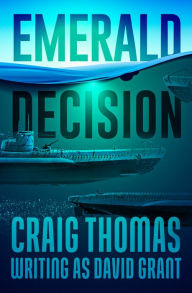 Ebook pdfs download Emerald Decision 9781504083966 by Craig Thomas, Craig Thomas