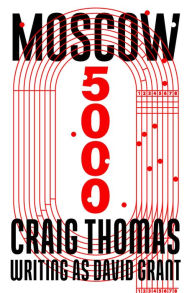 Online free download books Moscow 5000 English version by Craig Thomas