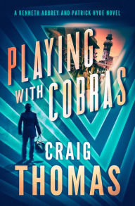 Top 20 free ebooks download Playing with Cobras by Craig Thomas, Craig Thomas