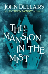 Title: The Mansion in the Mist, Author: John Bellairs