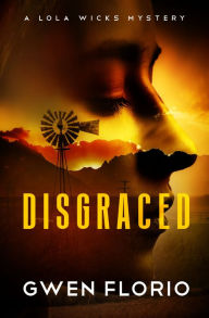 Title: Disgraced, Author: Gwen Florio