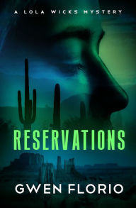 Title: Reservations, Author: Gwen Florio