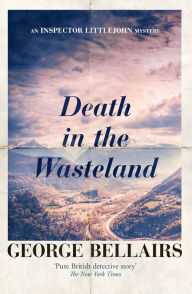 Title: Death in the Wasteland, Author: George Bellairs