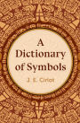 A Dictionary of Symbols