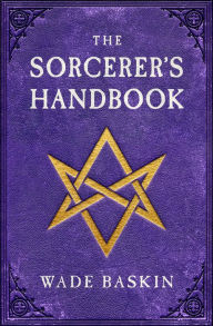 Title: The Sorcerer's Handbook, Author: Wade Baskin