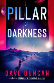 Title: Pillar of Darkness, Author: Dave Duncan