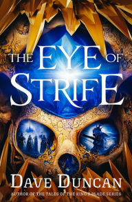 Title: The Eye of Strife, Author: Dave Duncan