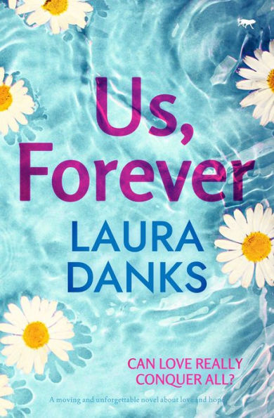 Us, Forever: A moving and unforgettable novel about love hope