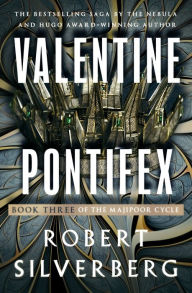 Title: Valentine Pontifex, Author: Robert Silverberg