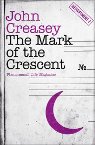 Ebooks portugues gratis download The Mark of the Crescent 9781504087407 by John Creasey, John Creasey RTF FB2 PDB