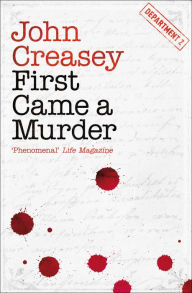 Book downloader free First Came a Murder FB2 PDF 9781504088091 (English literature) by John Creasey, John Creasey