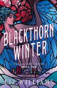 Title: Blackthorn Winter, Author: Liz Williams