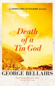 Title: Death of a Tin God, Author: George Bellairs