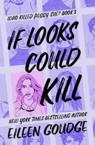 Title: If Looks Could Kill, Author: Eileen Goudge