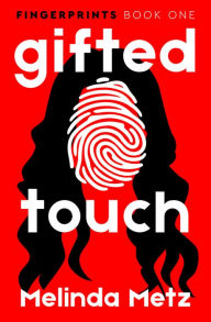 Title: Gifted Touch, Author: Melinda Metz