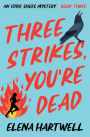 Three Strikes, You're Dead