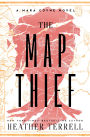 The Map Thief: A Novel