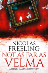 Title: Not As Far As Velma, Author: Nicolas Freeling