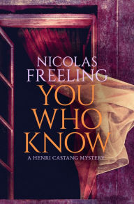 Title: You Who Know, Author: Nicolas Freeling