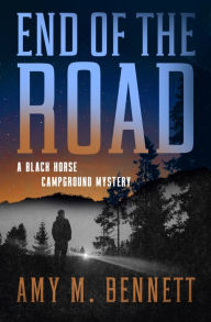Title: End of the Road, Author: Amy M Bennett