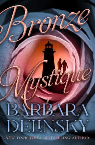 Title: Bronze Mystique, Author: Barbara Delinsky