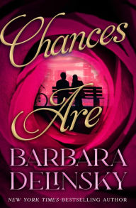 Title: Chances Are, Author: Barbara Delinsky