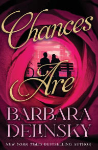 Title: Chances Are, Author: Barbara Delinsky