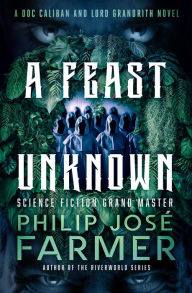 Free internet book download A Feast Unknown English version by Philip José Farmer MOBI DJVU 9781504091381