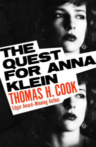 Title: The Quest for Anna Klein, Author: Thomas H. Cook