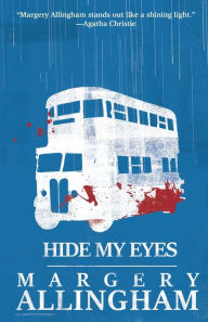 Title: Hide My Eyes, Author: Margery Allingham
