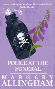 Title: Police at the Funeral, Author: Margery Allingham