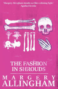 Title: The Fashion in Shrouds, Author: Margery Allingham