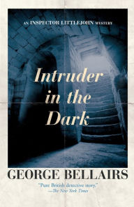 Title: Intruder in the Dark, Author: George Bellairs
