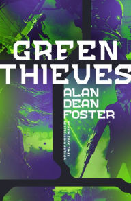 Title: Greenthieves, Author: Alan Dean Foster