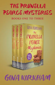 Title: The Prunella Pearce Mysteries Books One to Three: Murders at the Winterbottom Women's Institute, Murders at the Montgomery Hall Hotel, and Murders at the Rookery Grange Retreat, Author: Gina Kirkham