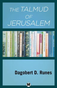 Title: The Talmud of Jerusalem, Author: Dagobert D. Runes