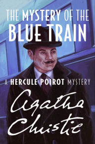 Title: The Mystery of the Blue Train, Author: Agatha Christie