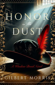 Title: Honor in the Dust, Author: Gilbert Morris