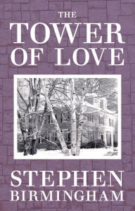 Title: The Towers of Love, Author: Stephen Birmingham