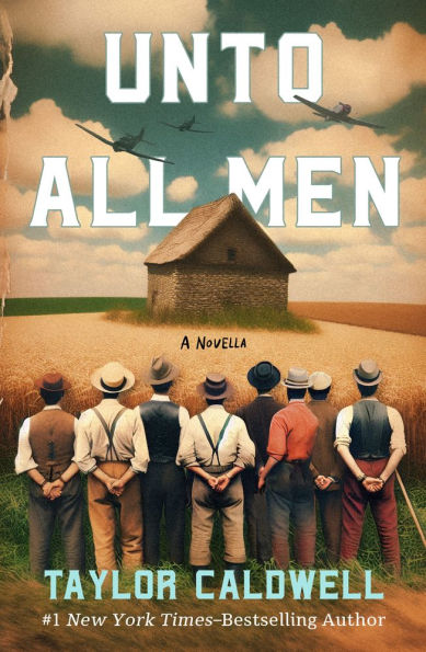 Unto All Men: A Novella