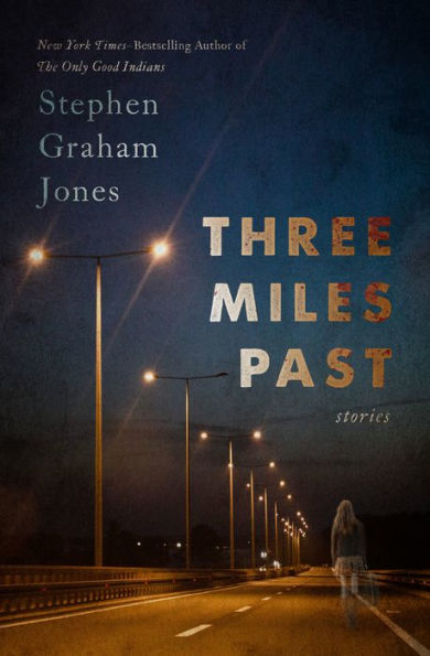 Three Miles Past: Stories